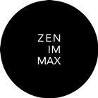 ZEN IM MAX